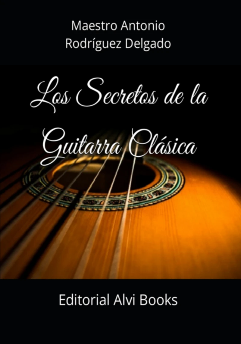 Portada: Los Secretos De La Guitarra Clásica