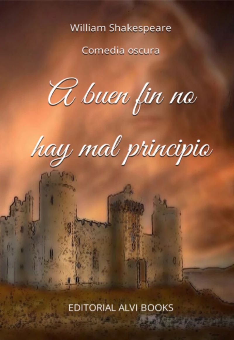 Portada: A Buen Fin No Hay Mal Principio (ilustrado)
