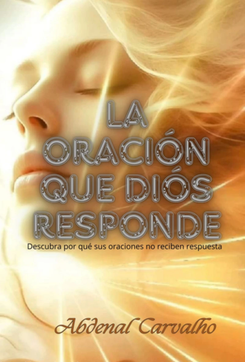 Portada: La Oración Que Dios Responde