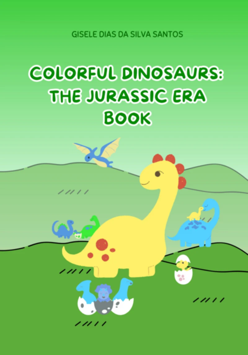 Portada: Colorful Dinosaurs: The Jurassic Era Book