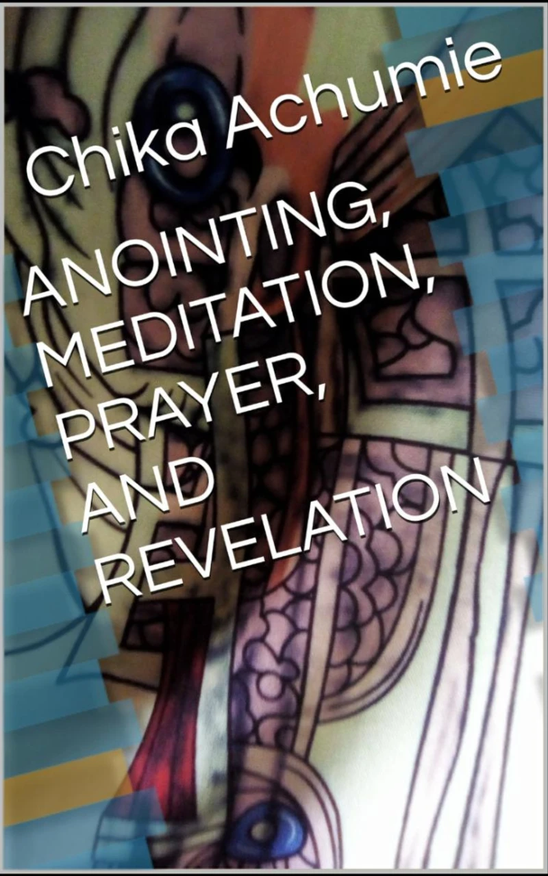 Portada: Anointing, Meditaton, Prayer and Revelation