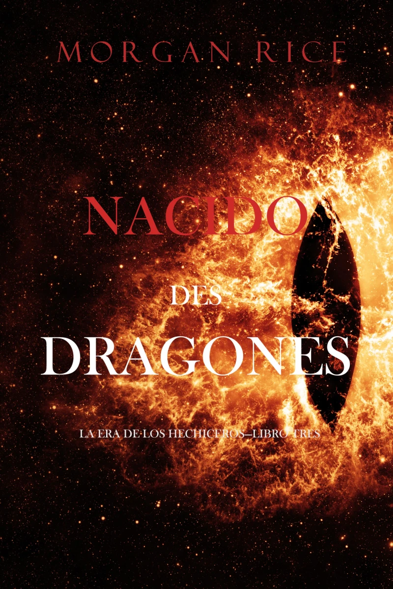 Portada: Nacido de Dragones (La Era de los Hechiceros—Libro Tres)