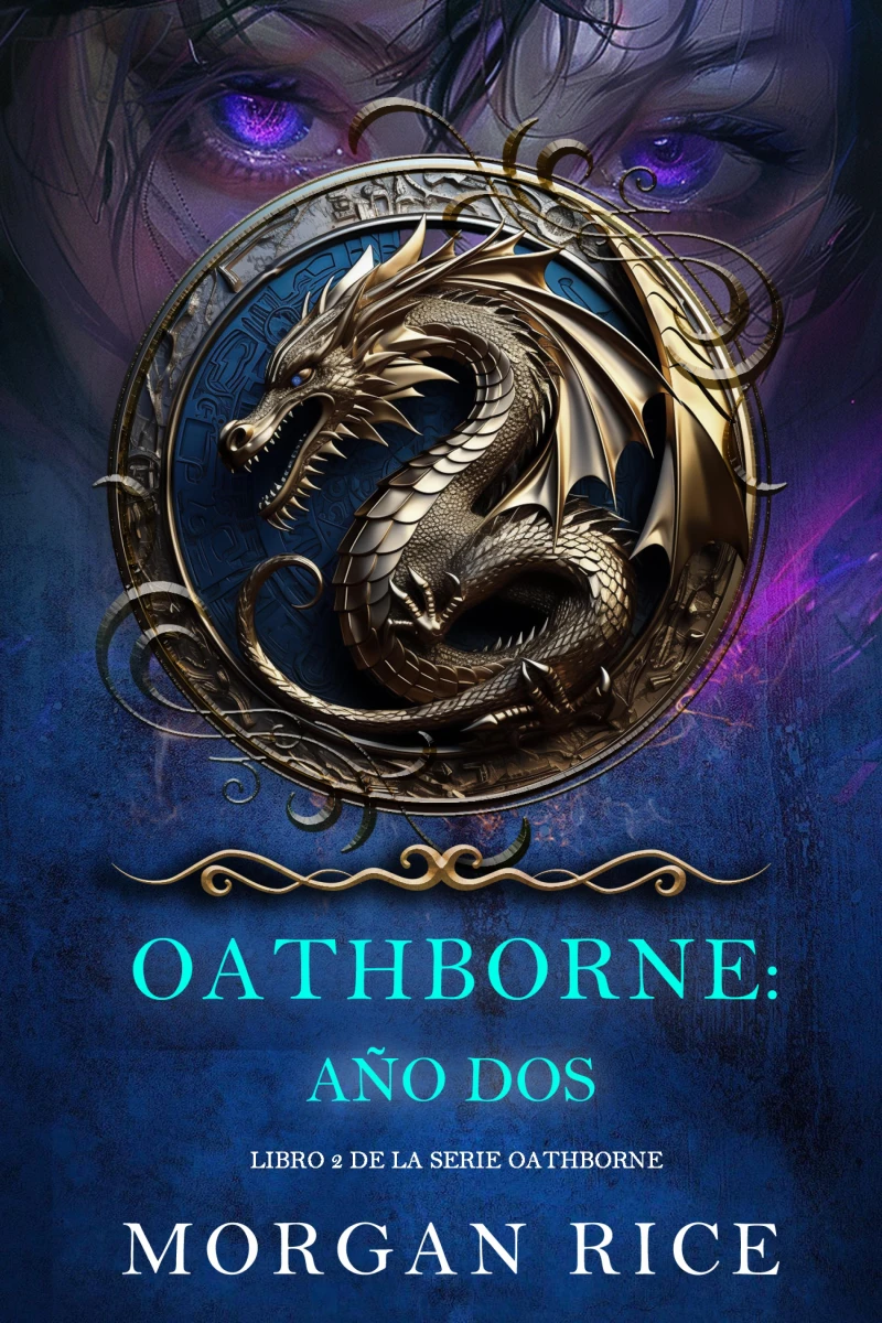 Portada: Oathborne: Año dos (Libro 2 de la serie Oathborne)
