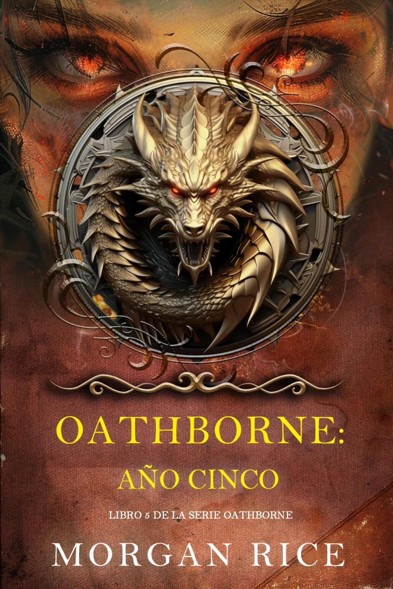 Portada: Oathborne: Año cinco (Libro 5 de la serie Oathborne)