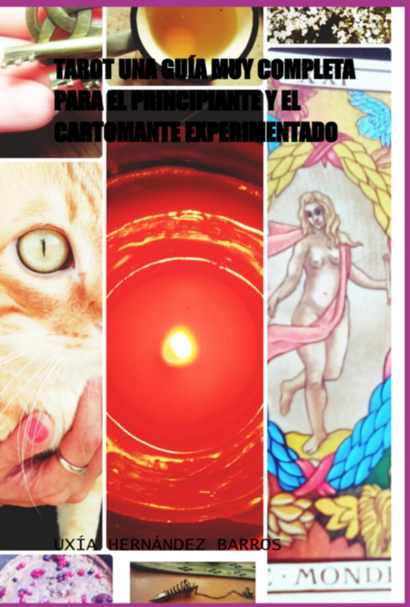 Portada: Tarot Una Guía Muy Completa Para El Principiante Y El Cartomante Experimentado