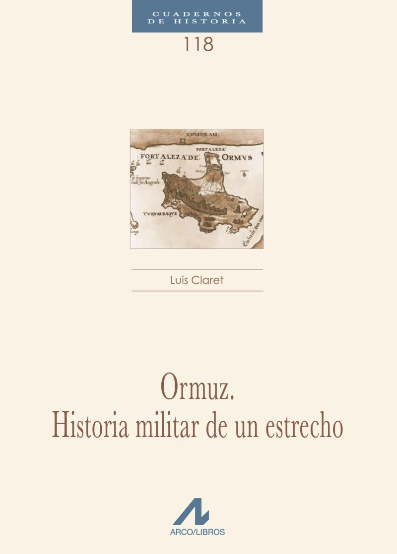 Portada: Ormuz. Historia militar de un estrecho