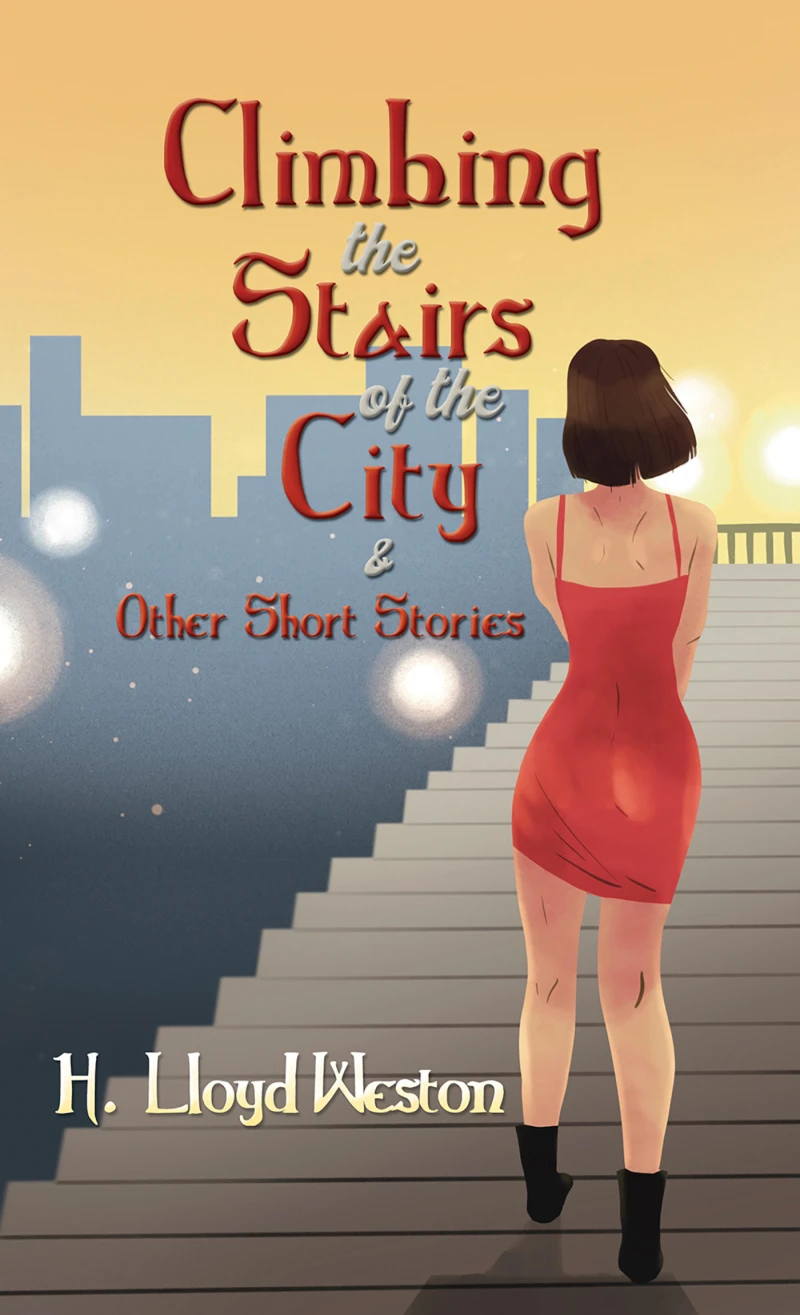 Portada: Climbing the Stairs of the City & Other Short Stories