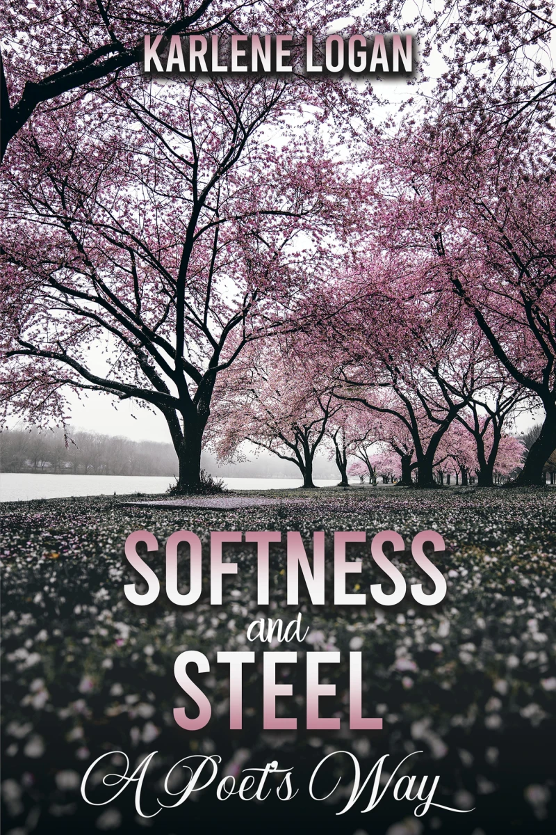 Portada: Softness and Steel – A Poet's Way