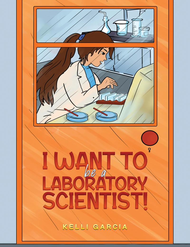 Portada: I Want to be a Laboratory Scientist!