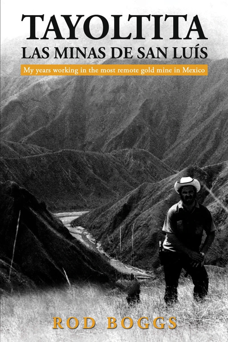 Portada: Tayoltita, las Minas de San Luís