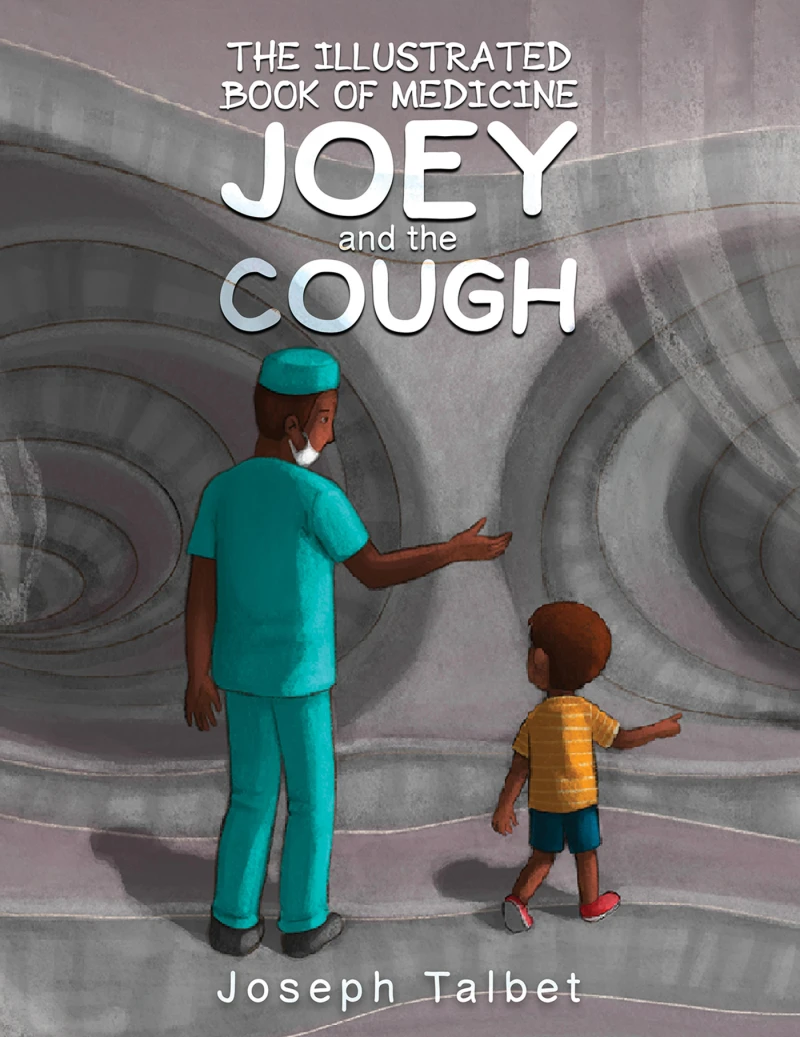 Portada: The Illustrated Book of Medicine: Joey and the Cough