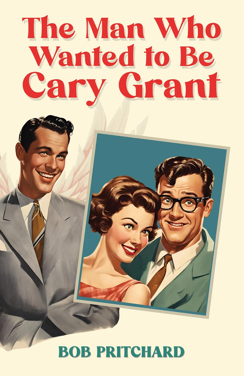 Portada: The Man Who Wanted to Be Cary Grant