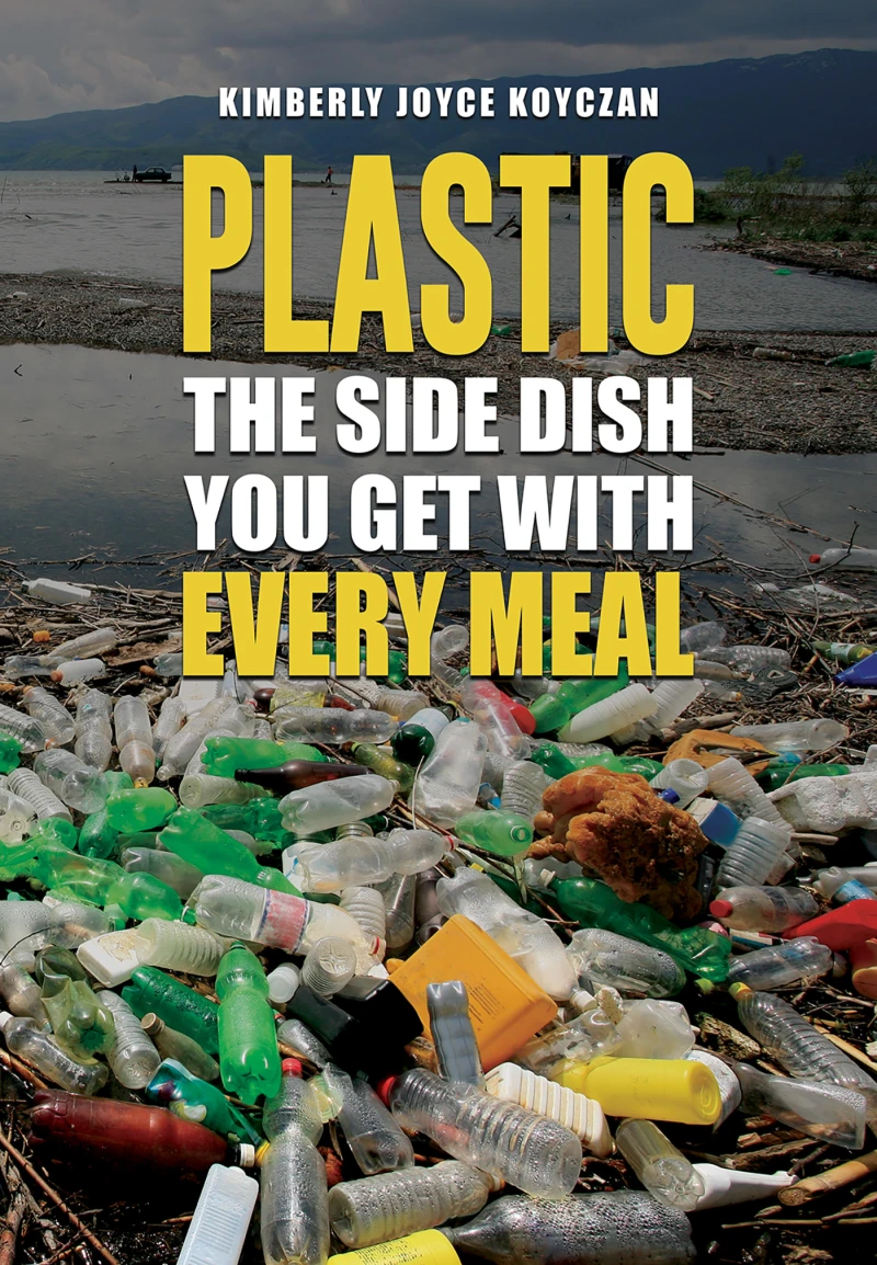 Portada: Plastic: The Side Dish You Get with Every Meal