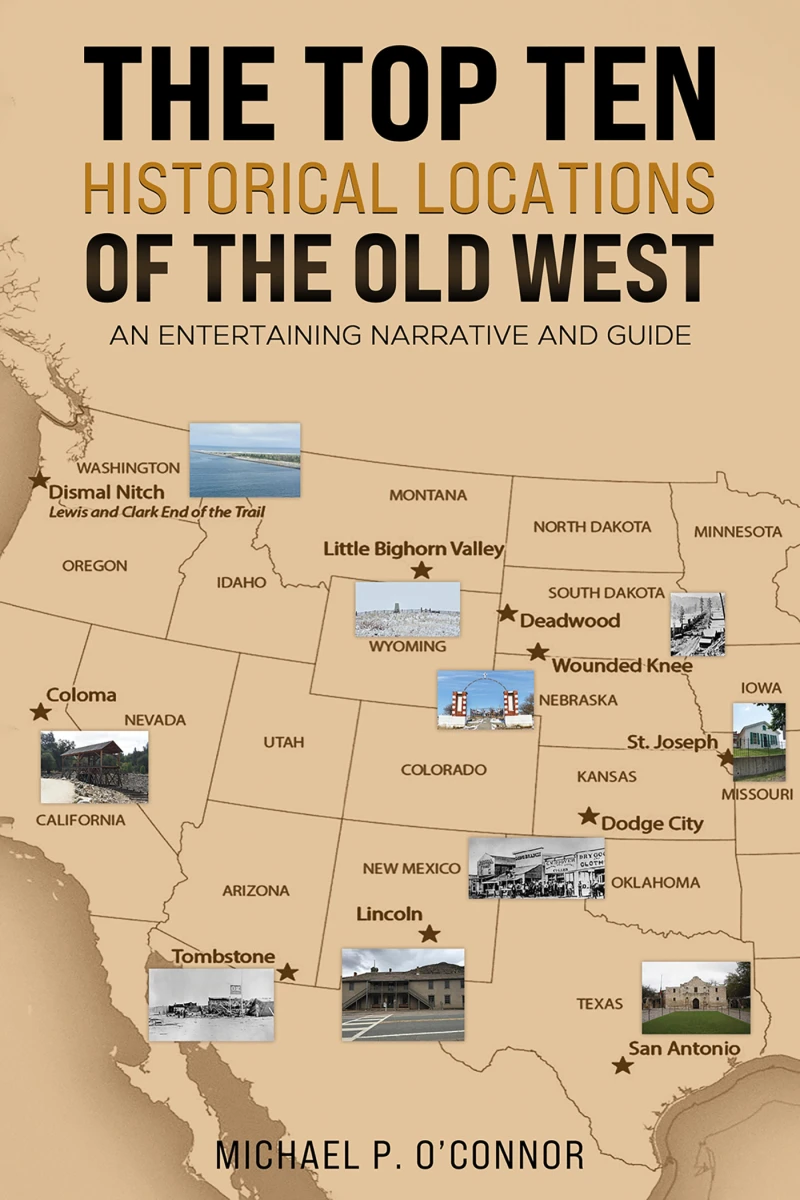 Portada: The Top Ten Historical Locations of the Old West