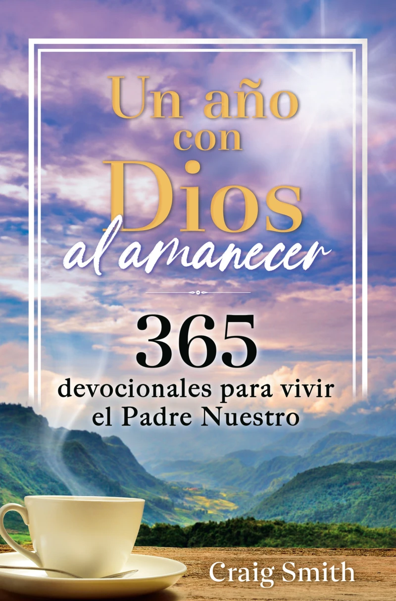 Portada: Un año con Dios al amanecer. Un devocional de 365 días