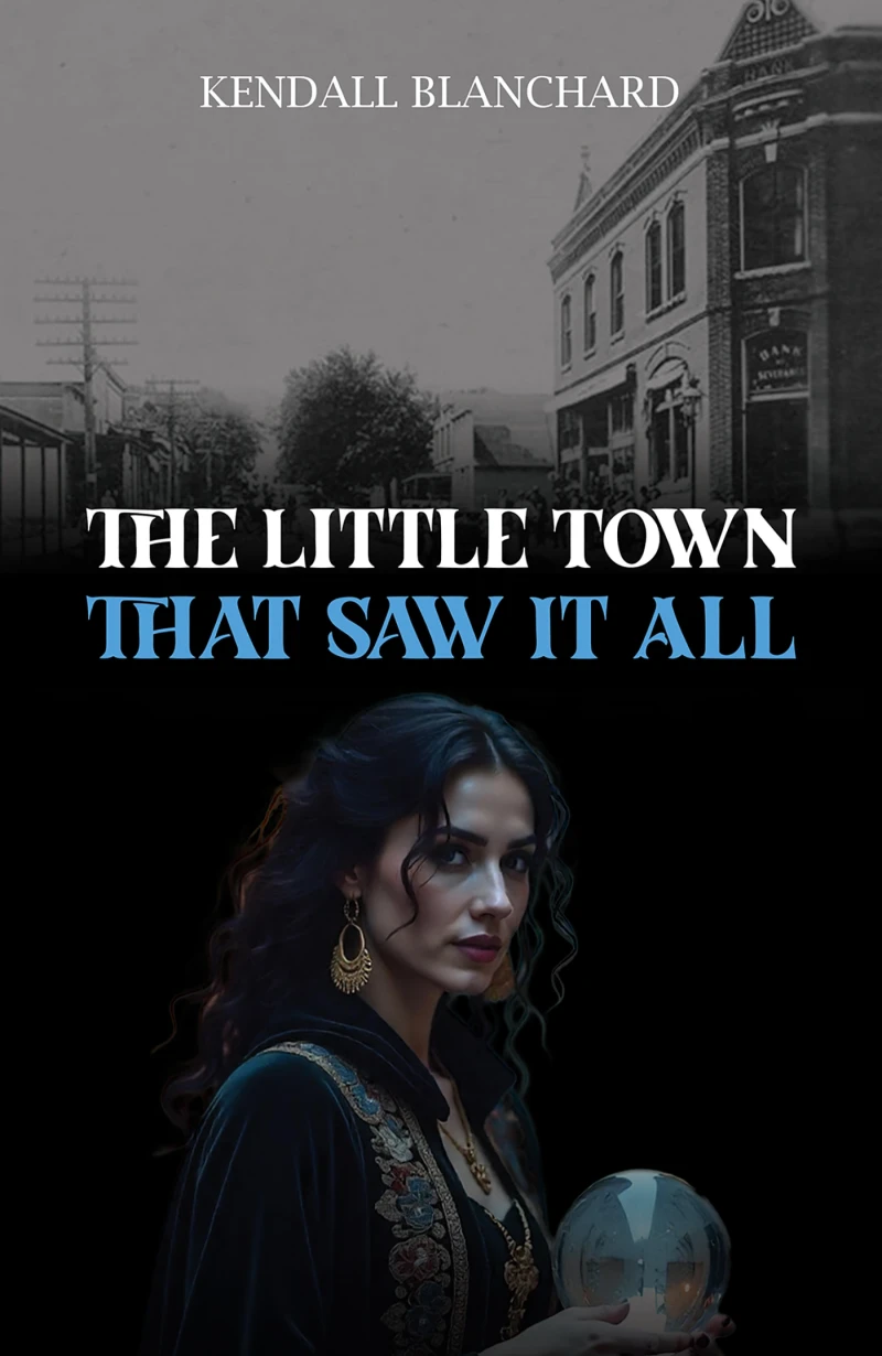 Portada: The Little Town That Saw It All