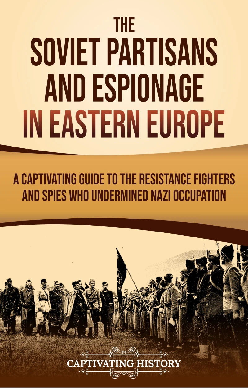 Portada: The Soviet Partisans and Espionage in Eastern Europe