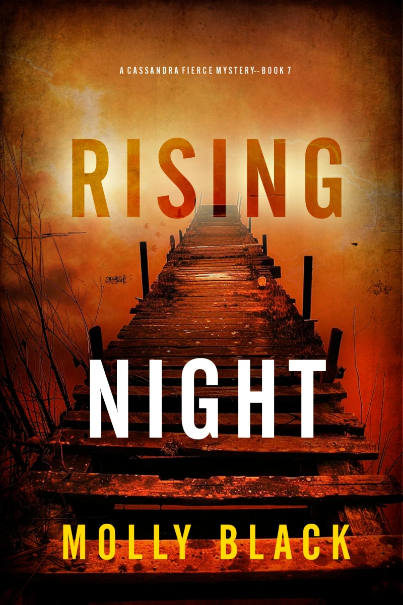 Portada: Rising Night (A Cassandra Fierce Suspense Thriller—Book Seven)