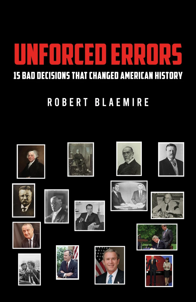 Portada: Unforced Errors: 15 Bad Decisions That Changed American History