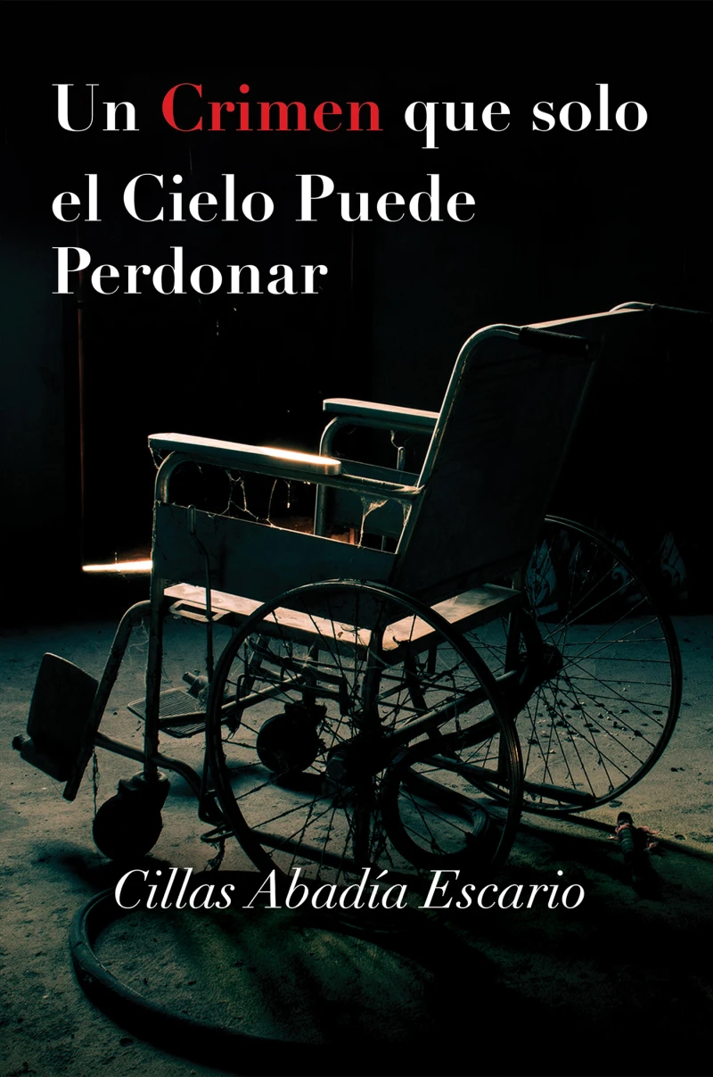 Portada: Un Crimen que solo el Cielo Puede Perdonar