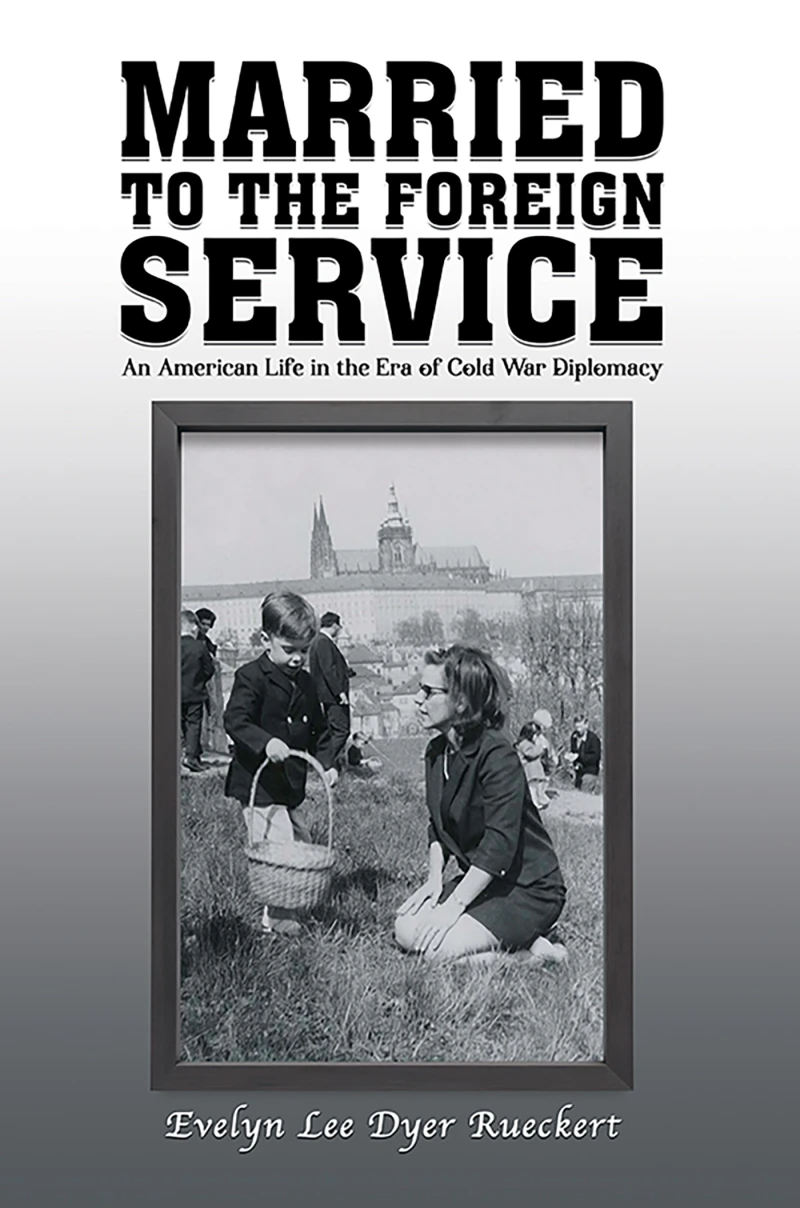 Portada: Married to the Foreign Service