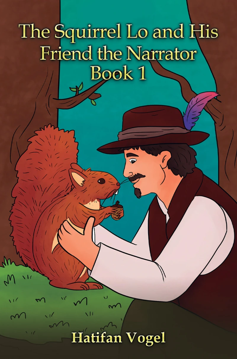 Portada: The Squirrel Lo and His Friend the Narrator – Book 1