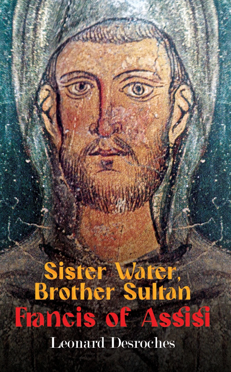 Portada: Sister Water, Brother Sultan – Francis of Assisi