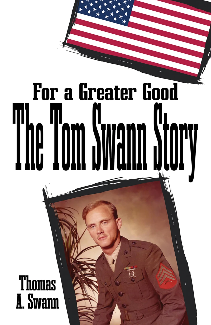 Portada: For a Greater Good: The Tom Swann Story