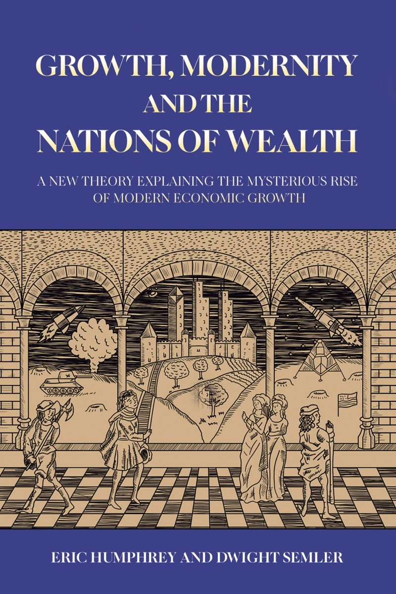 Portada: Growth, Modernity and the Nations of Wealth