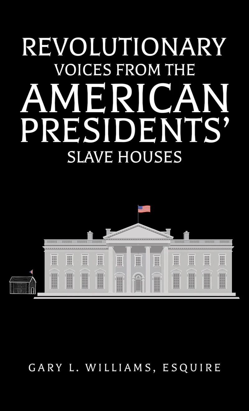 Portada: Revolutionary Voices from the American Presidents' Slave Houses