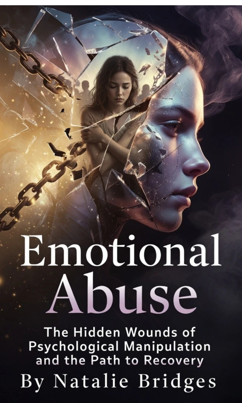 Portada: Emotional Abuse: The Hidden Wounds of Psychological Manipulation and the Path to Recovery