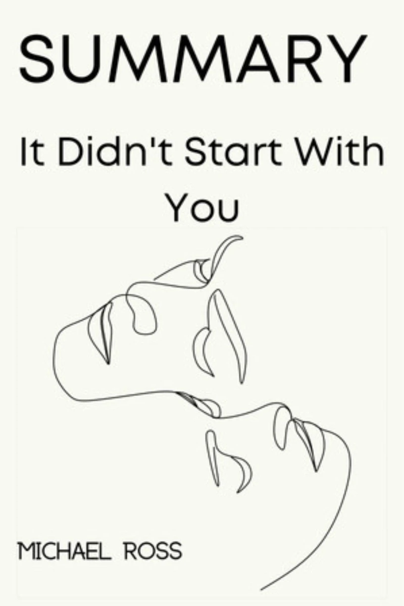Portada: Summary Of It Didn’t Start With You