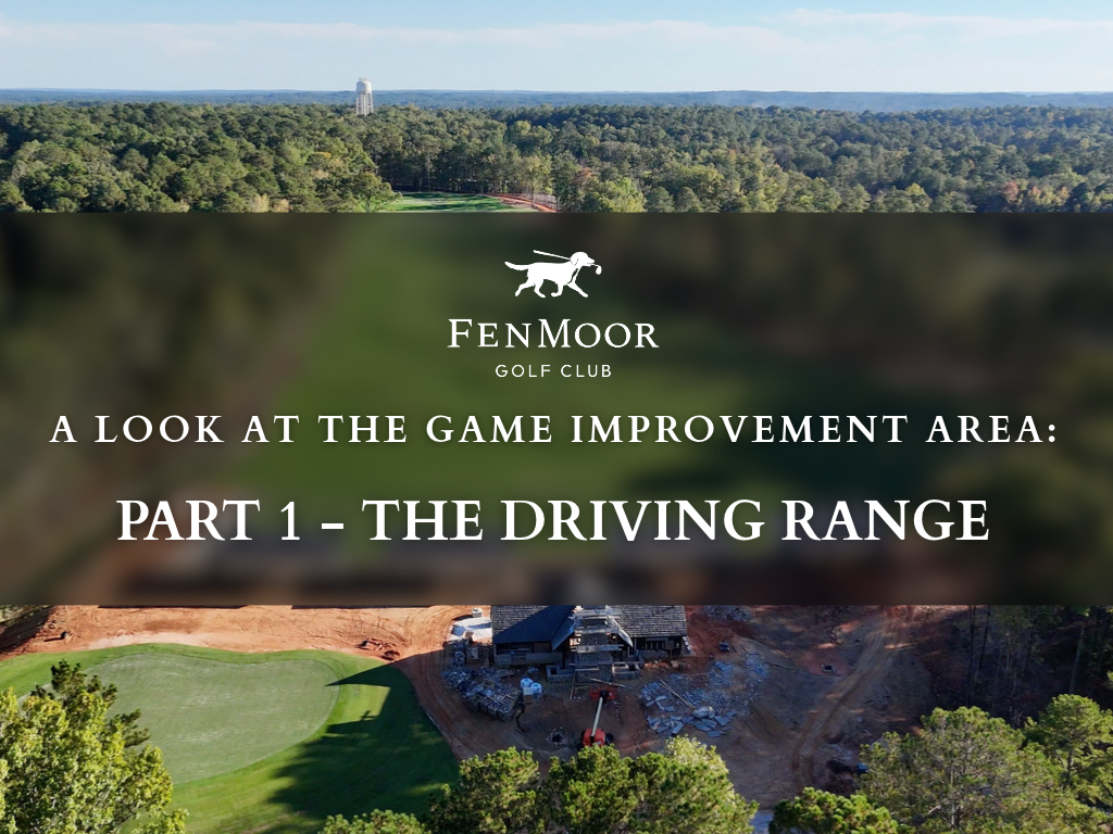The Game Improvement Experience at Fenmoor | The Driving Range