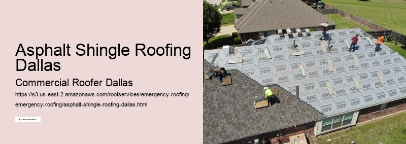 Asphalt Shingle Roofing Dallas