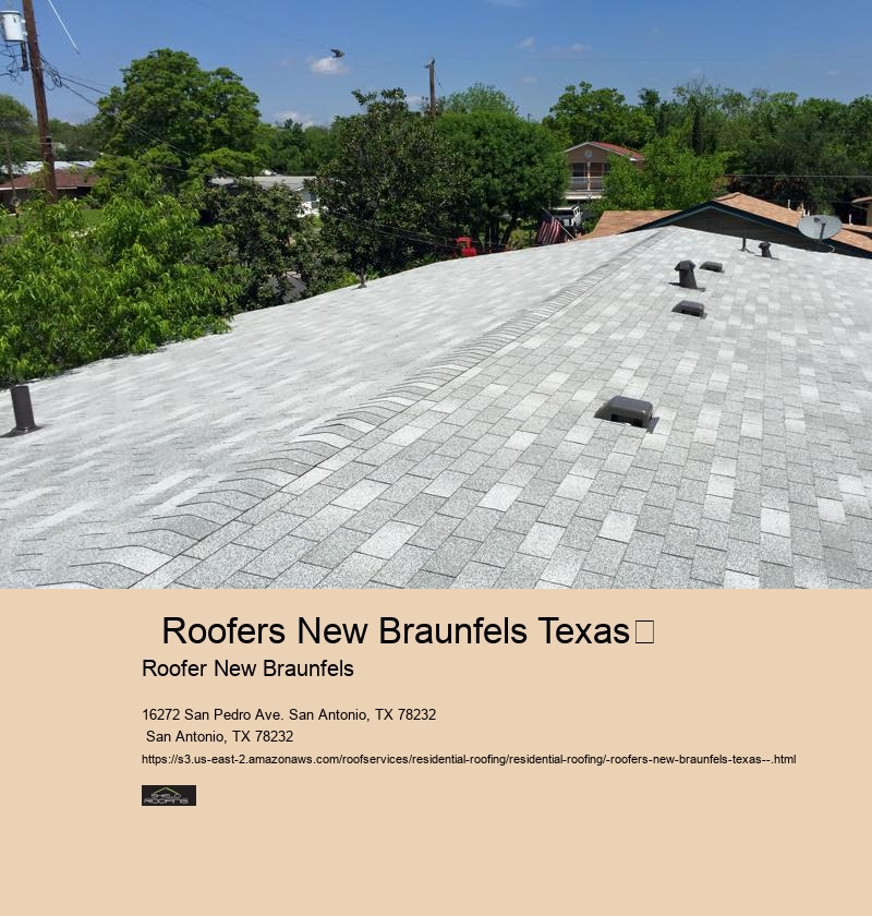   Roofers New Braunfels Texas	 