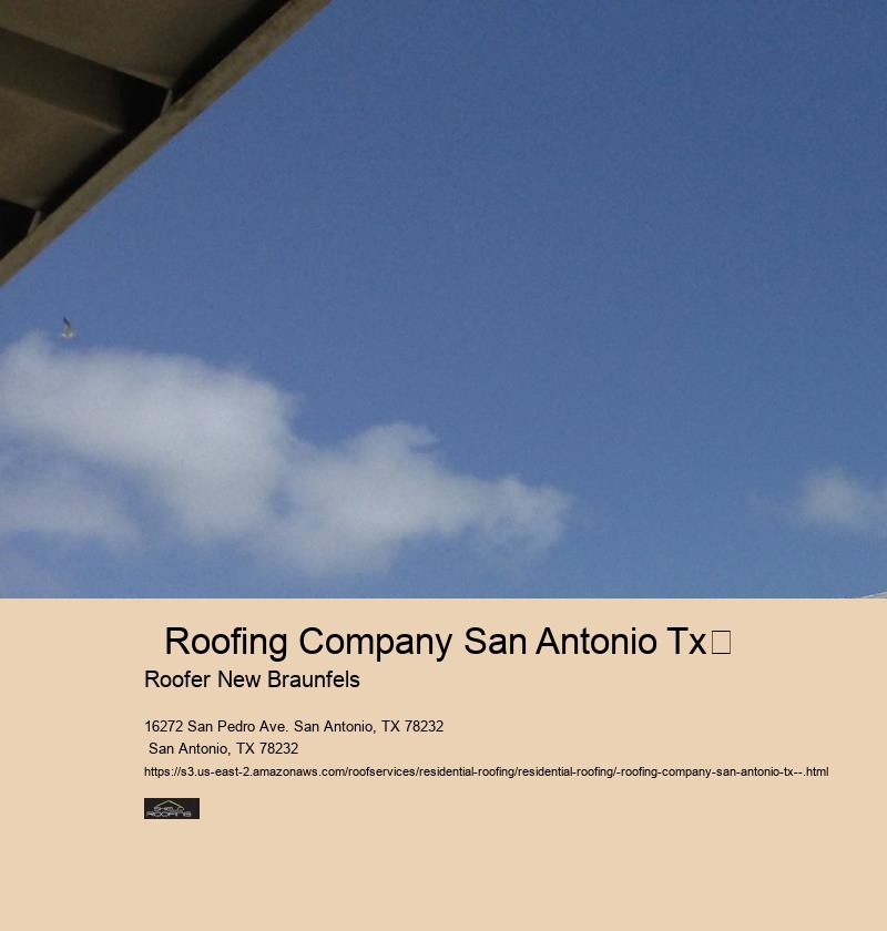   Roofing Company San Antonio Tx	 