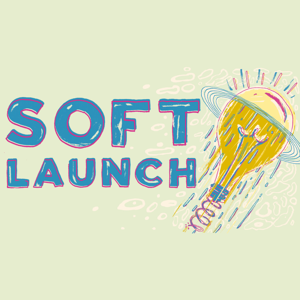 Soft Launch janky square - Dave made