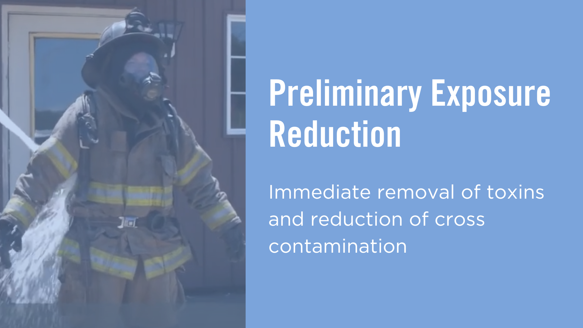 NFPA 1850 Preliminary Exposure Reduction