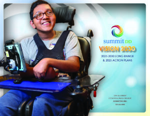 Visual of the 2025-2030 cover for Summit DD's Long Range Plan document with a smiling young man using assistive technology