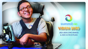 Visual of the top of the 2025-2030 cover for Summit DD's Long Range Plan document with a smiling young man using assistive technology