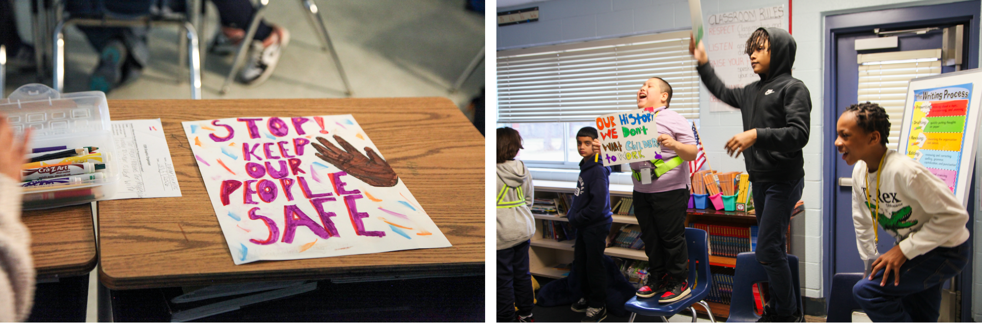 Left: Student-created poster reads, "Stop! Keep our people safe!" Right: Students on chairs and holding homemade signs, engaged in a class debate.