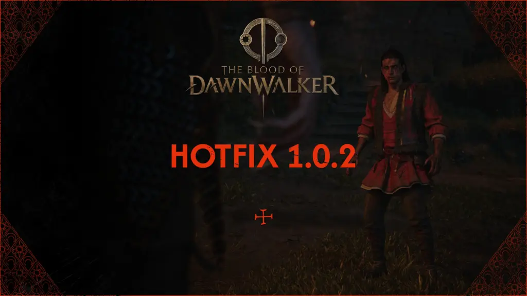 The Blood of Dawnwalker Hotfix 1