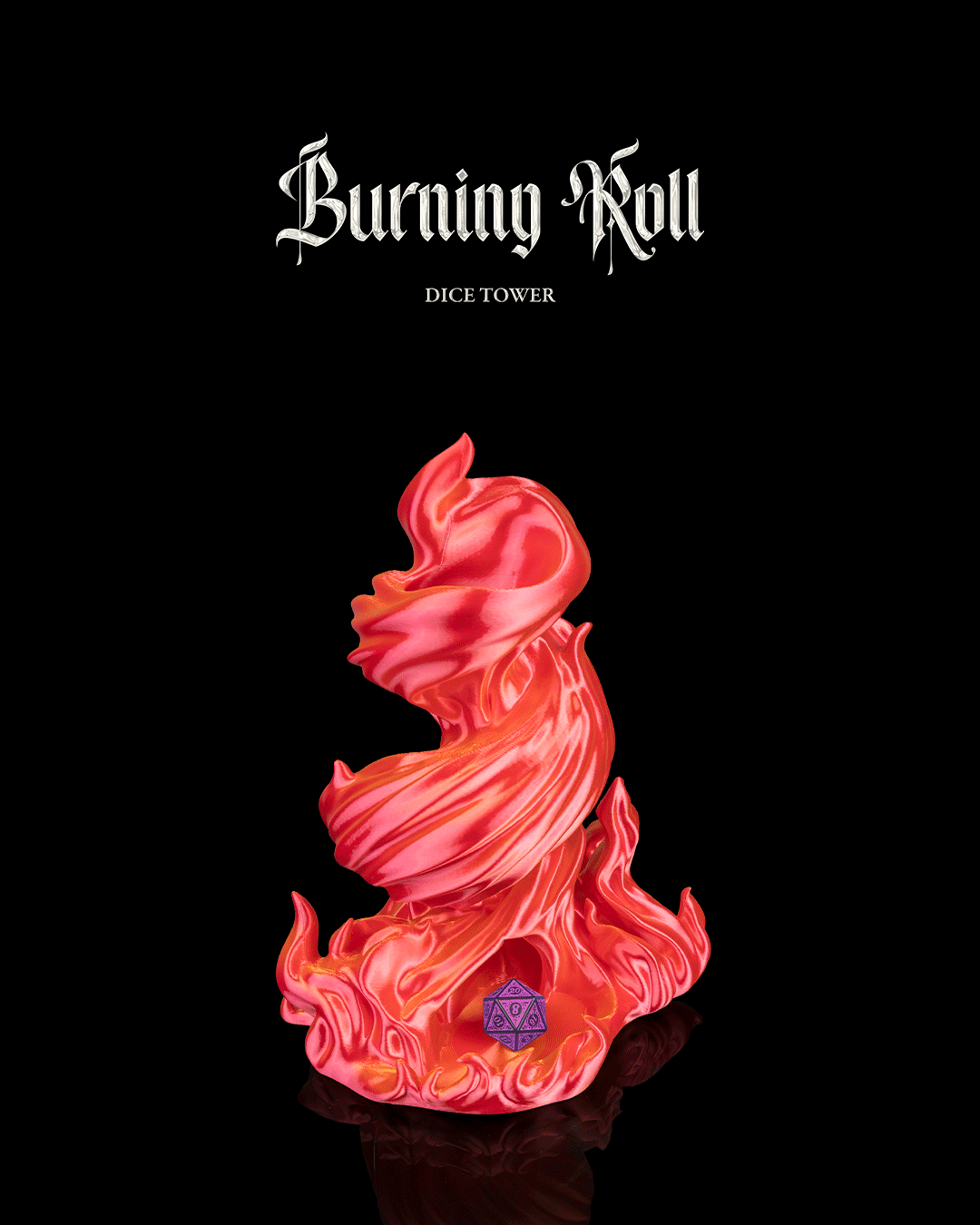 Burning Roll - Dice Tower