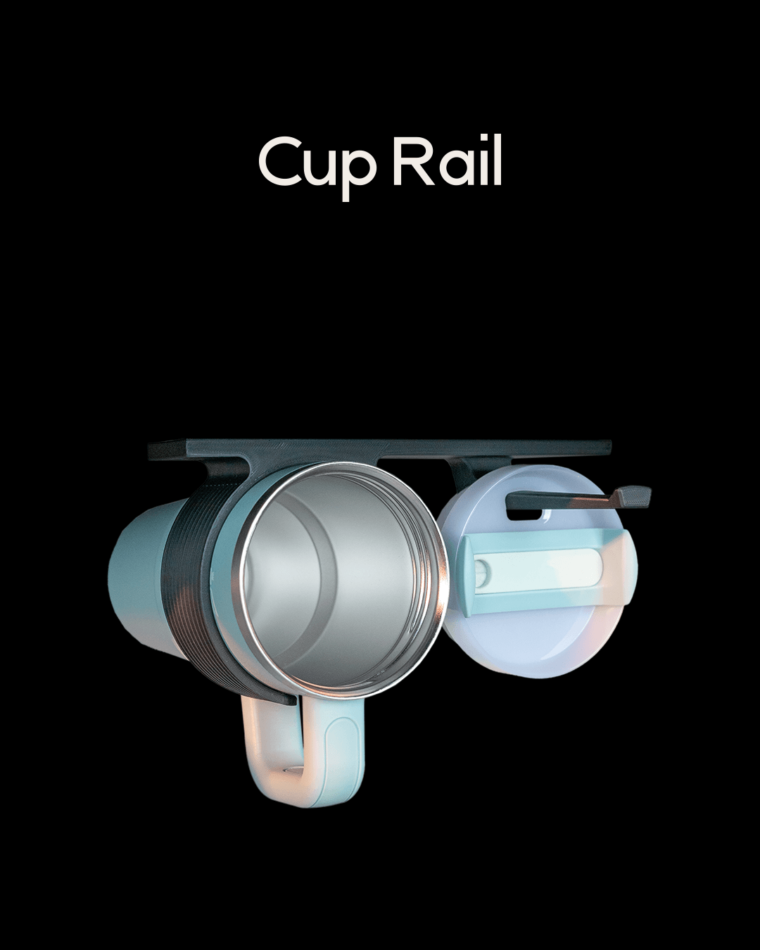 Cup Rail
