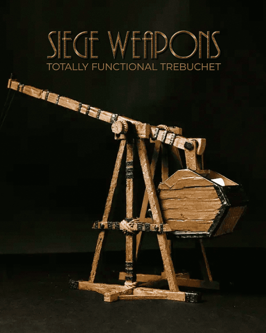 Siege Weapons I- Trebuchet