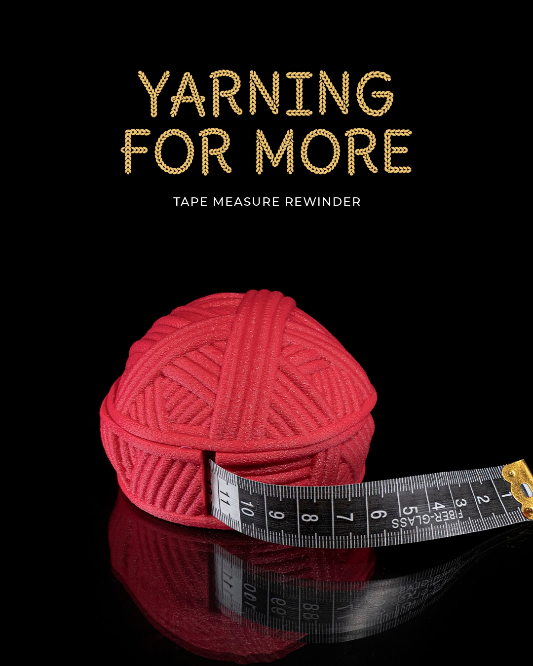 Yarning for More Tape Measure Rewinder