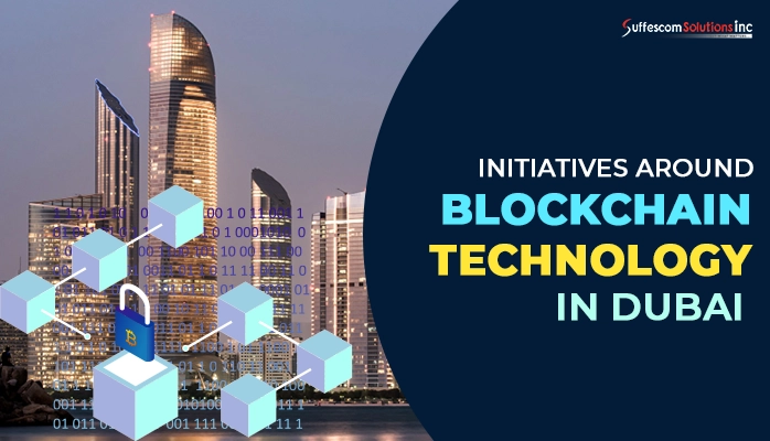 Initiatives Around Blockchain Technology In Dubai