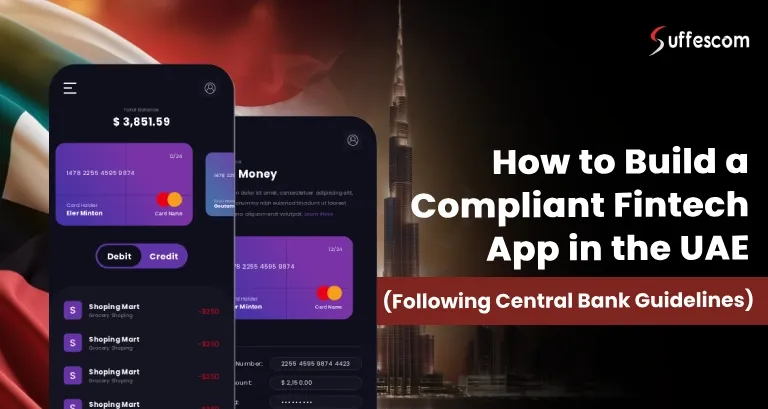 How to Build a Compliant Fintech App in the UAE (Following Central Bank Guidelines)