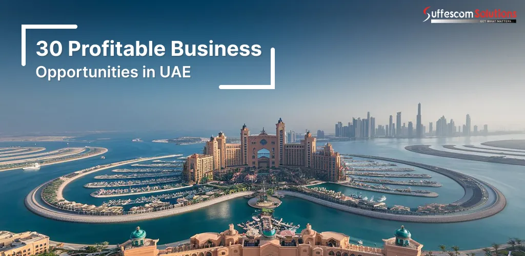 30 Profitable Business Opportunities in UAE