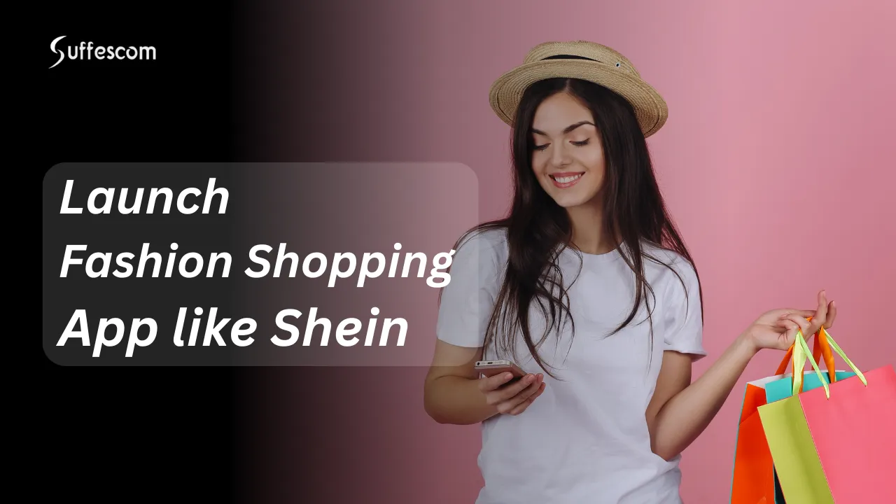 Build a Fashion Shopping App like Shein (2026)